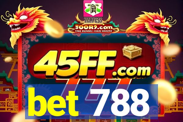 bet 788